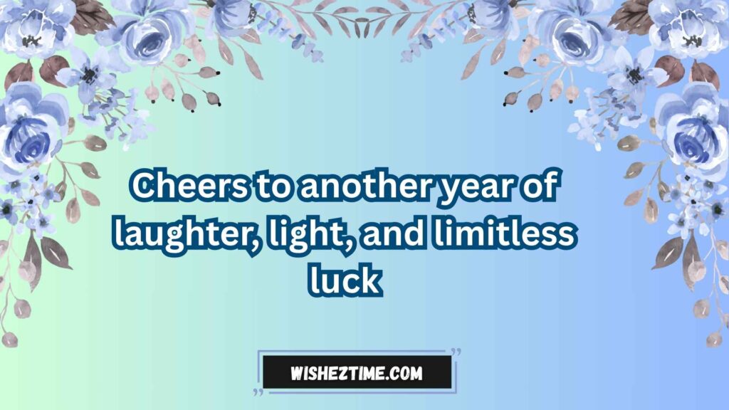 Birthday Wishes That Say May Good Fortune Be With You