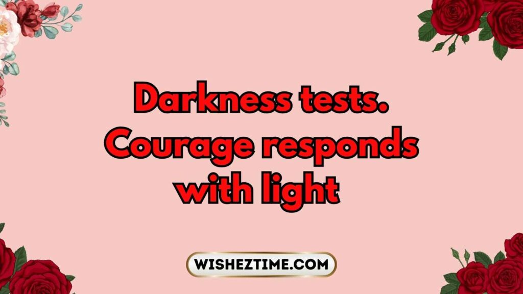 Courage Quotes That Ignite Your Soul