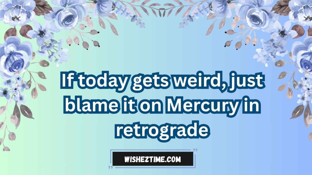 Funny Hope Your Day Goes Well Messages