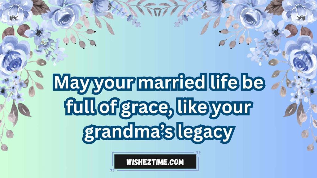 Grandma Wedding Blessing Quotes