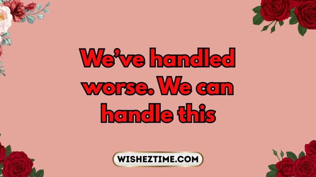 Lines to Use During Hard Times