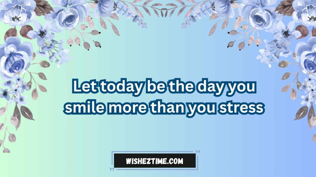 Positive Quotes About Wednesday and Life