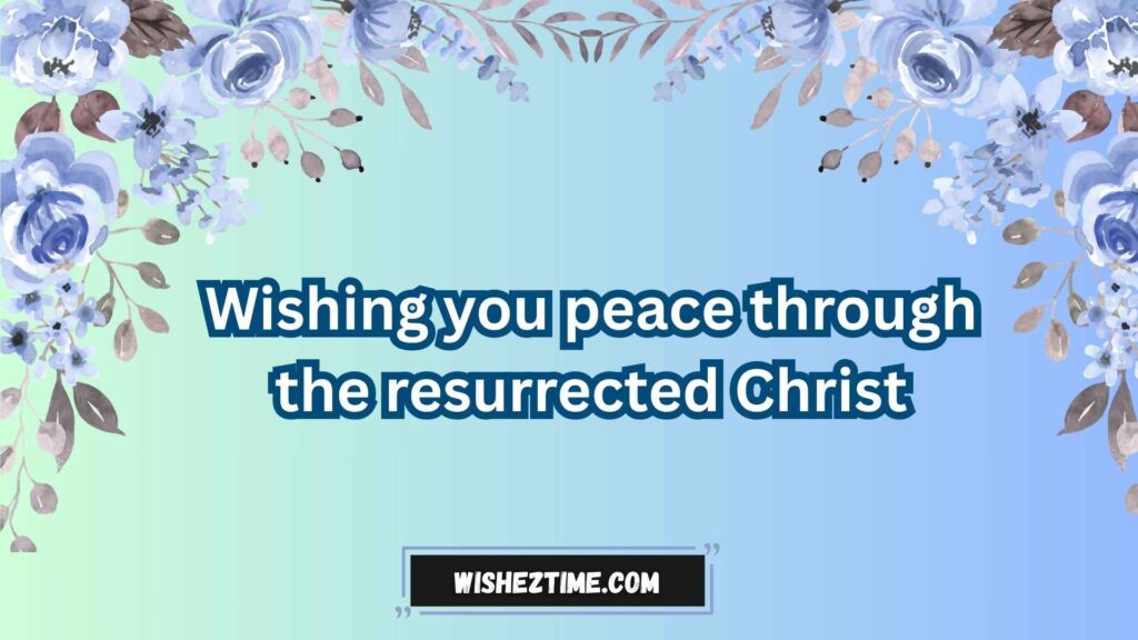 Short Catholic Easter Wishes for Cards & Texts
