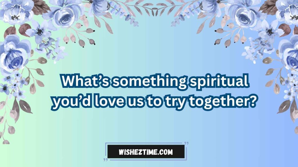 Spiritual and Soulful Conversation Topics