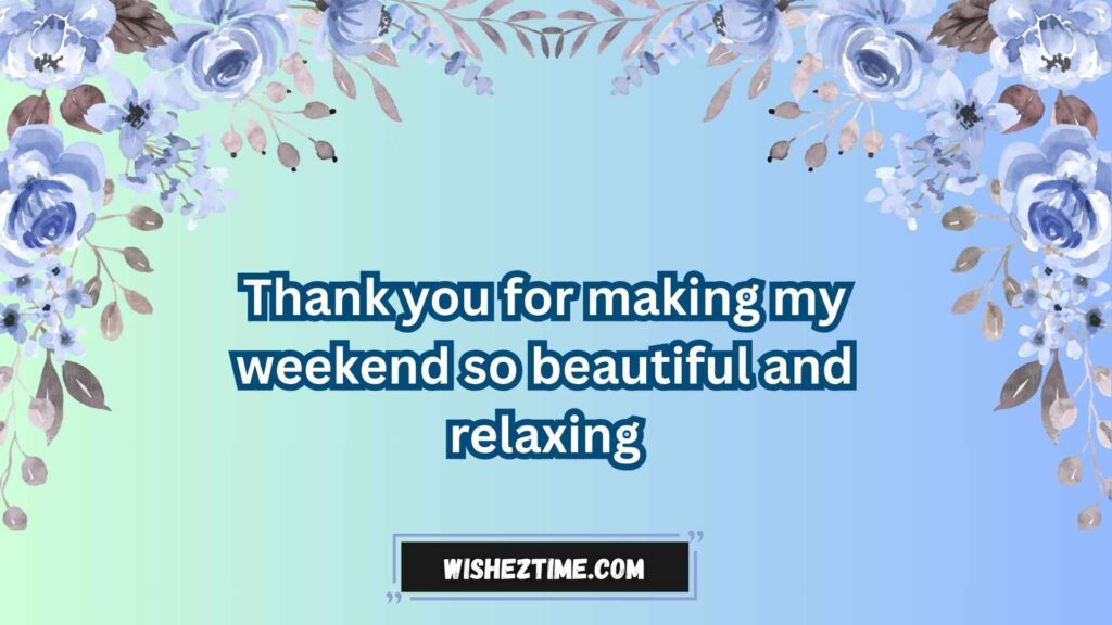 Thank You Messages After a Weekend Stay