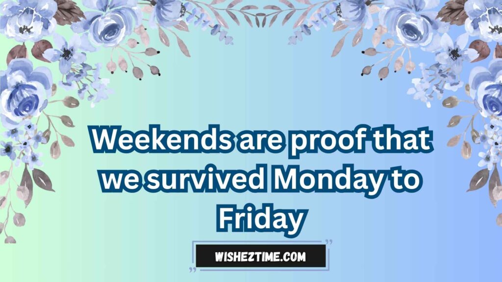 Funny Weekend Quotes to Make You Smile