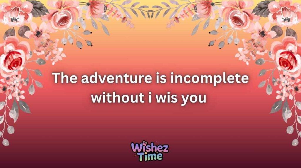 Cute and Playful Messages for i wish it were you