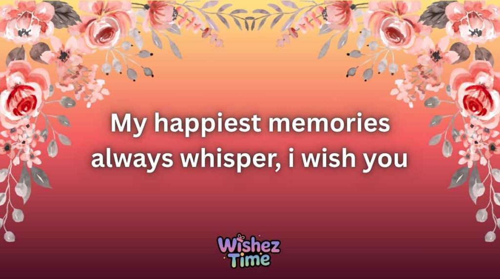Friendship Messages for i wish it were you