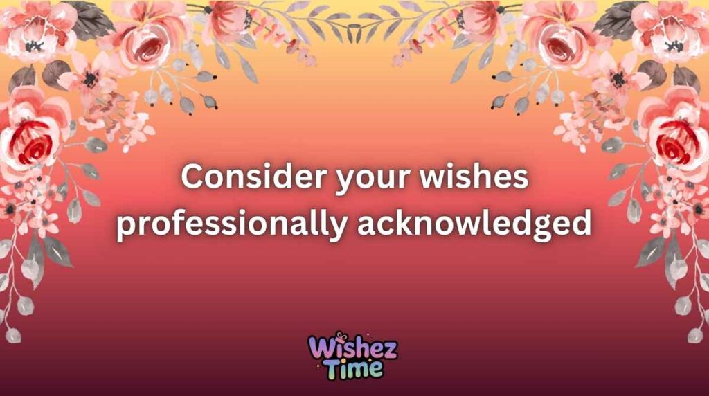 Professional and Formal Ways to Say Your Wish is My Command