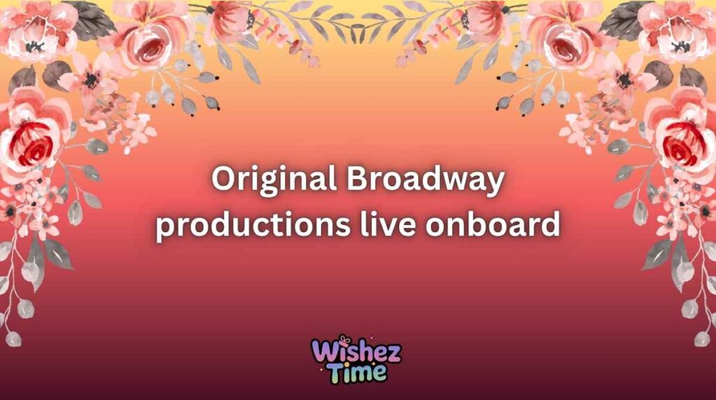 Wish Shows and Entertainment Highlights