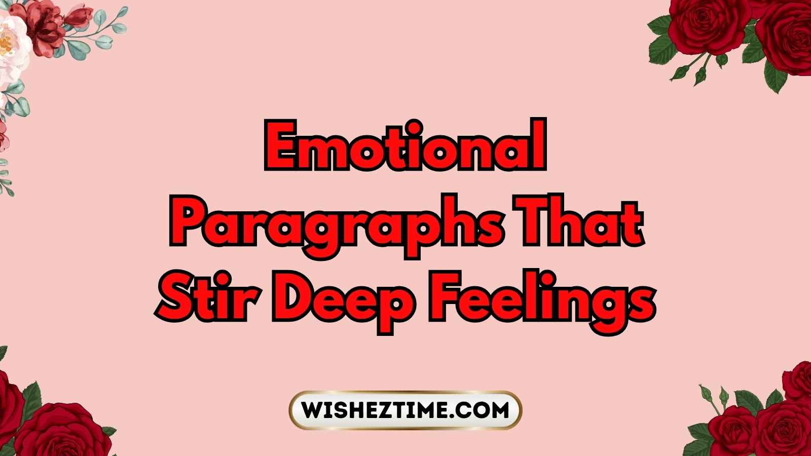 Emotional Paragraphs That Stir Deep Feelings