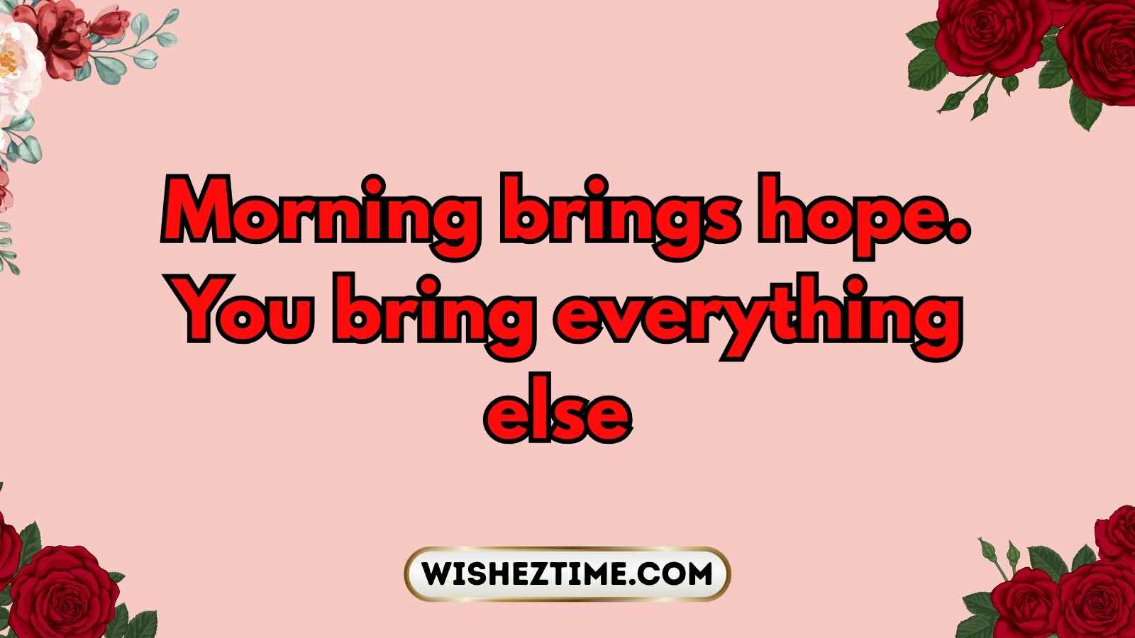 good morning paragraphs for someone