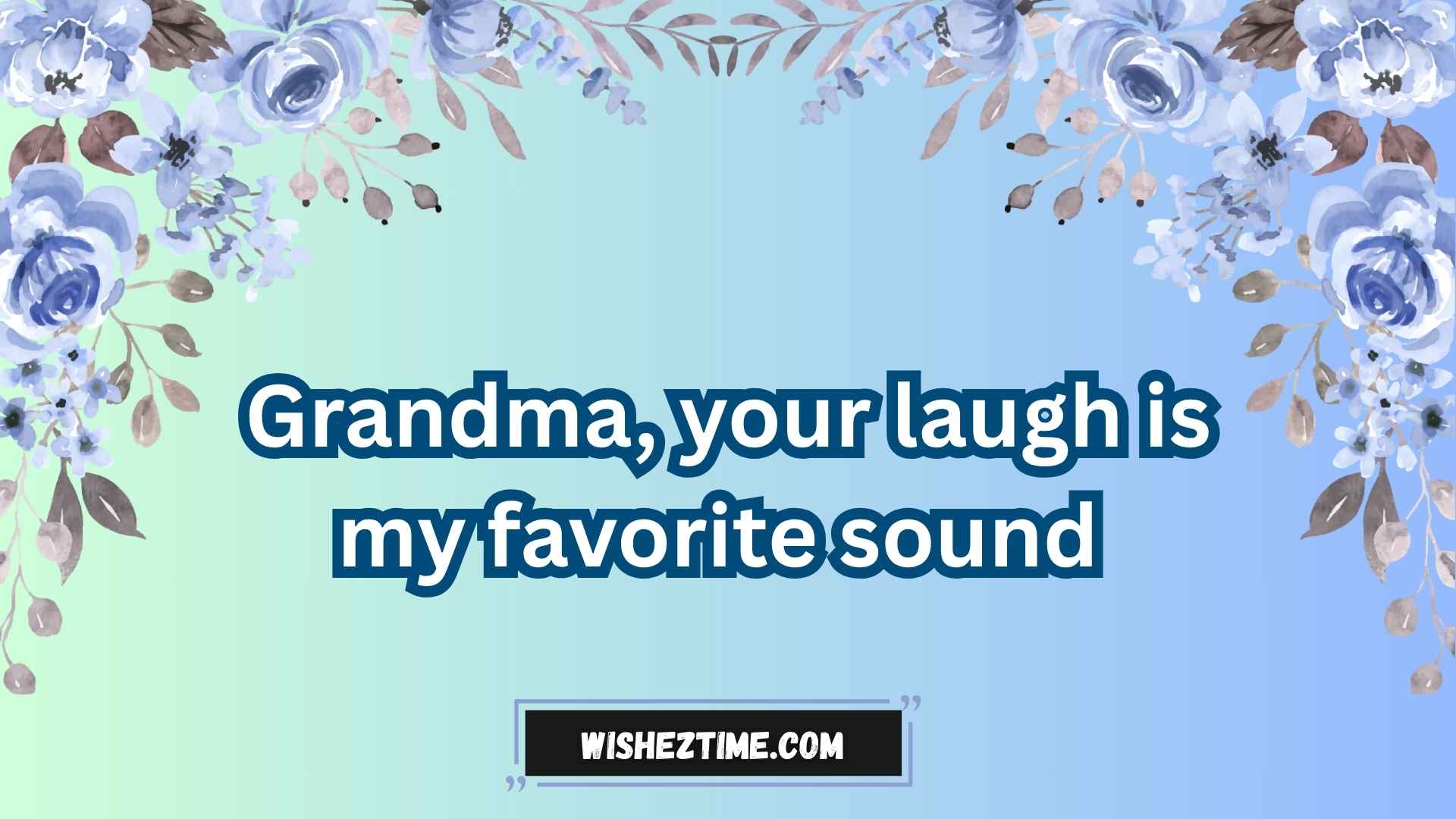 short quotes for grandmothers