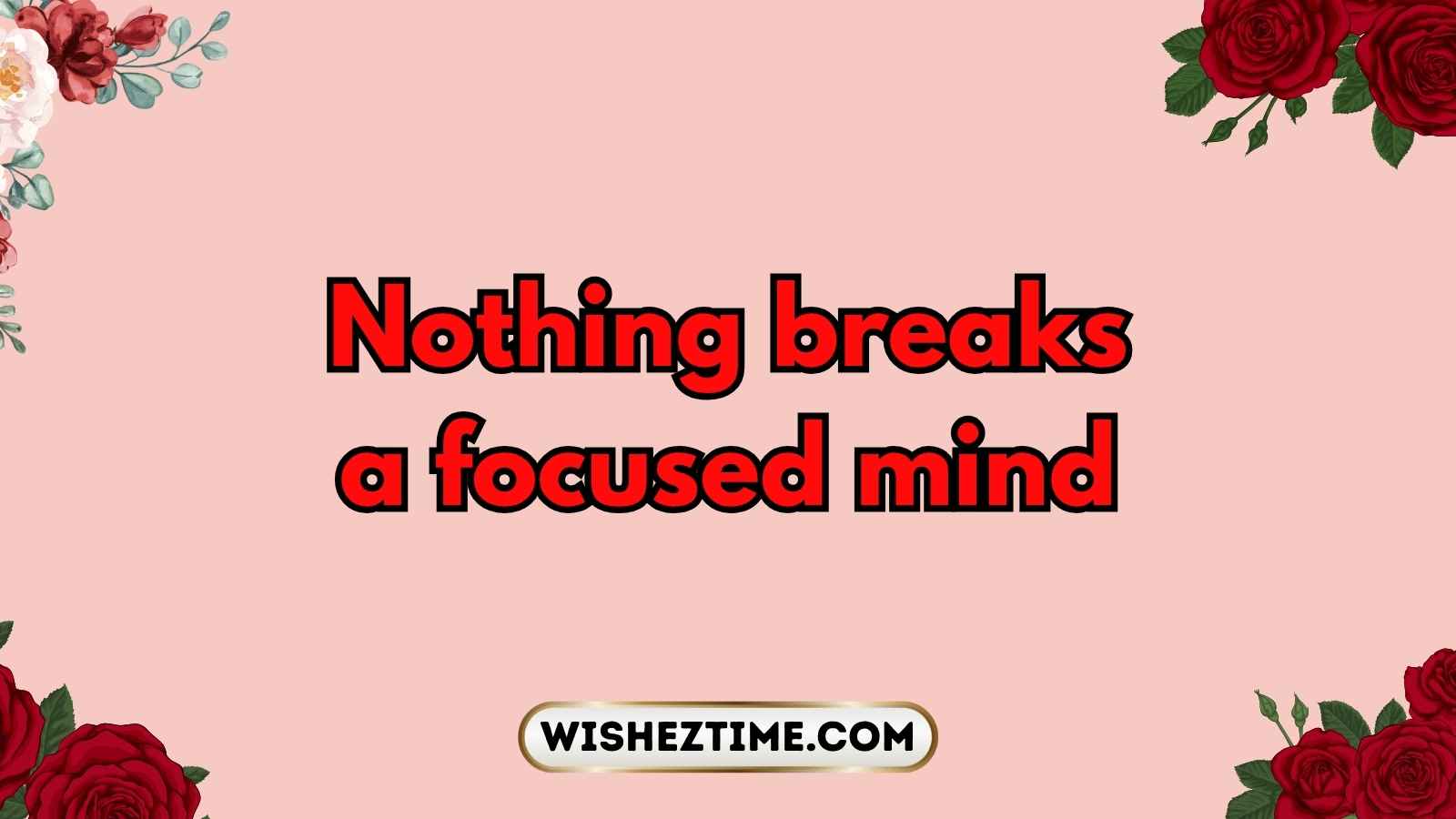 unstoppable quotes wisdom never gave up