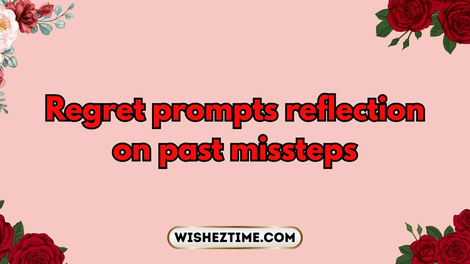 why regret is a good thing by mikki brammer